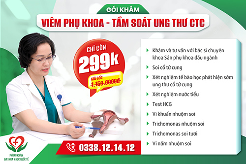 Gói khám viêm phụ khoa, tầm soát ung thứ CTC- Đa Khoa Y Học Quốc Tế